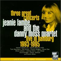 Three Great Concerts: Live in Hamburg 1993-1995 von Jeanie Lambe