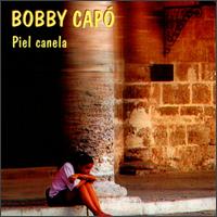 Piel Canela von Bobby Capó