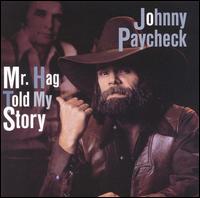 Mr. Hag Told My Story von Johnny Paycheck