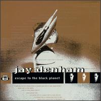 Escape to the Black Planet von Jay Denham