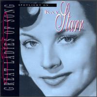 Spotlight on Kay Starr (Great Ladies of Song) von Kay Starr