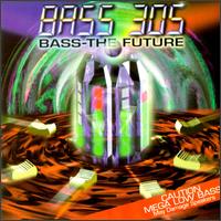 Bass-The Future von Bass 305