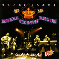 Caught in the Act von Royal Crown Revue