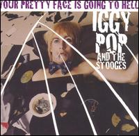 Your Pretty Face Is Going to Hell [Get Back/Original Masters] von Iggy Pop