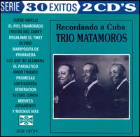 Recordando a Cuba von Trio Matamoros