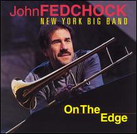 On the Edge von John Fedchock