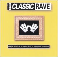 Classic Rave von Various Artists