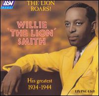 Lion Roars: His Greatest 1934-44 von Willie "The Lion" Smith