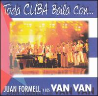Toda Cuba Baila con Juan Formell y Los Van Van von Juan Formell