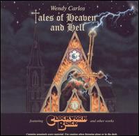 Tales of Heaven & Hell von Wendy Carlos