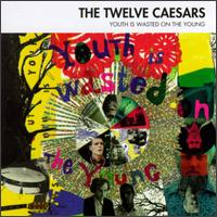 Youth Is Wasted on the Young von Caesars