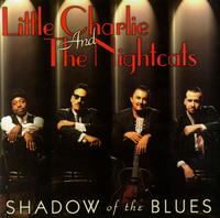 Shadow of the Blues von Little Charlie & the Nightcats