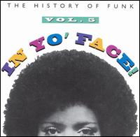 In Yo' Face!: The History of Funk, Vol. 5 von Various Artists