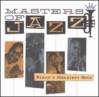 Masters of Jazz, Vol. 2: Bebop's Greatest Hits von Various Artists