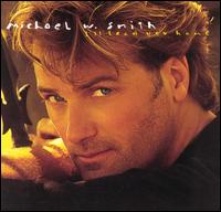 I'll Lead You Home von Michael W. Smith