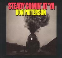 Steady Comin' at Ya von Don Patterson