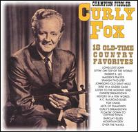 18 Old-Time Country Favorites von Curley Fox