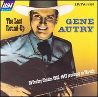 Last Round-Up: 25 Cowboy Classics von Gene Autry
