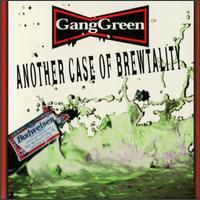 Another Case of Brewtality von Gang Green
