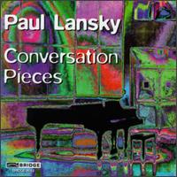 Paul Lansky: Conversation Pieces von Paul Lansky