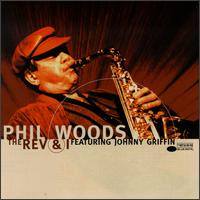 Rev and I von Phil Woods