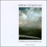 Childhood and Memory von Will Ackerman