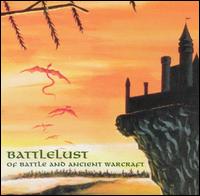 Of Battle & Ancient Warcraft von Battlelust
