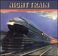 Night Train, Vol. 3: Classic Railroad Songs von Various Artists