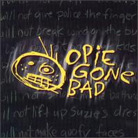 Opie Gone Bad von Opie Gone Bad