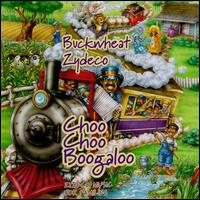 Choo Choo Boogaloo von Buckwheat Zydeco