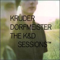 K&D Sessions von Kruder & Dorfmeister