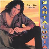 Loco de Amor von Santa Lucia