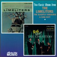 Slightly Fabulous Limeliters/Sing Out! [Collectors' Choice] von The Limeliters