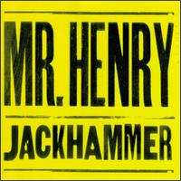Jackhammer von Mr. Henry