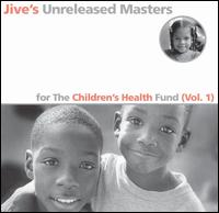 Jive's Unreleased Masters for the Children's Health Fund, Vol. 1 von Various Artists