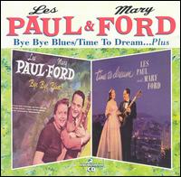 Bye Bye Blues/Time to Dream von Les Paul