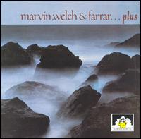 Marvin, Welch & Farrar...Plus von Marvin, Welch & Farrar