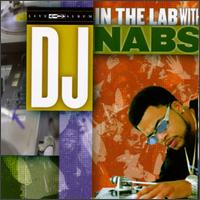 In the Lab with DJ Nabs - The Live Album von DJ Nabs