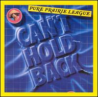 Can't Hold Back von Pure Prairie League