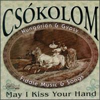 May I Kiss Your Hand von Csókolom