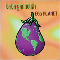 Egg Planet von Baba Ganoush