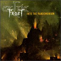Into the Pandemonium von Celtic Frost