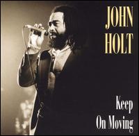Keep on Moving von John Holt