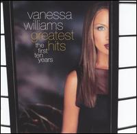 Greatest Hits: The First Ten Years von Vanessa Williams