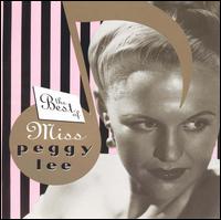 Best of Miss Peggy Lee von Peggy Lee