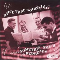 Ain't That Somethin: The Best of Somethin' Smith von Somethin' Smith