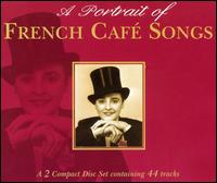 Portrait of French Café Songs von Various Artists