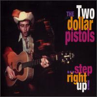 Step Right Up von Two Dollar Pistols