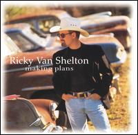 Making Plans von Ricky Van Shelton