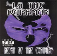 Heist of the Century von LA the Darkman